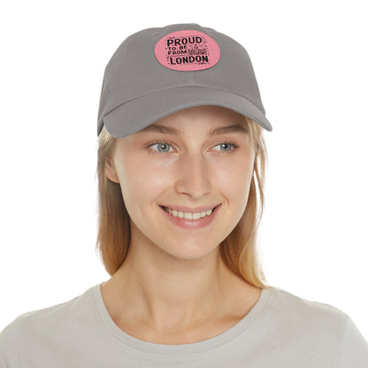 Proud To Live in London Customizable Dad Hat with Leather Patch, Casual Style Hat, Perfect Gift for Dads, Summer Accessory, Unisex Cap