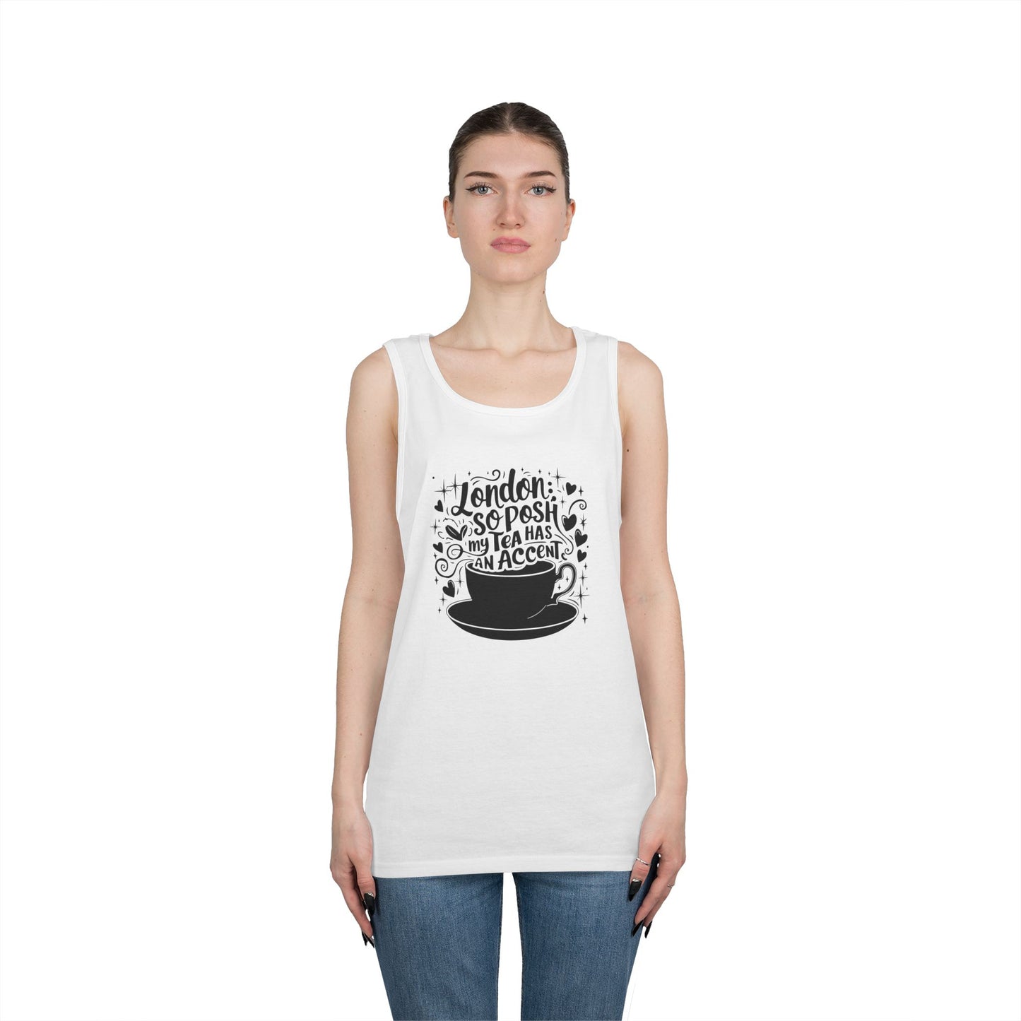 Unisex Heavy Cotton Tank Top - London so posh my tea has an Accent