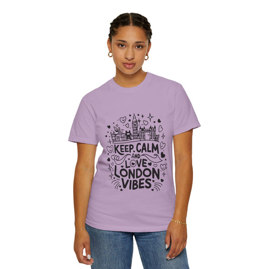Unisex Garment-Dyed T-shirt - Calm London's Vibes