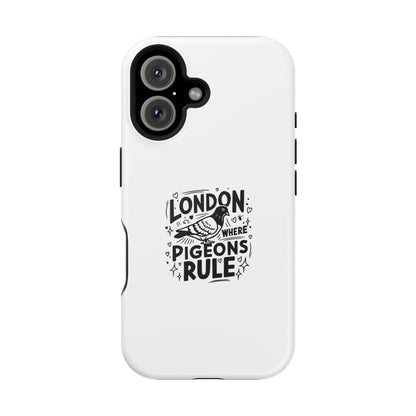 London Pigeons Rule Magnetic Tough Cases - Stylish Phone Protection for City Lovers