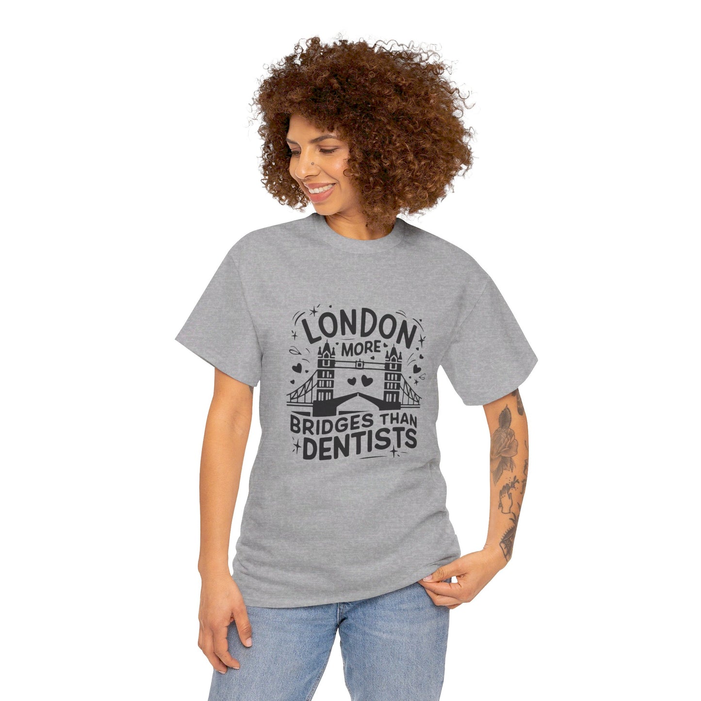 London More Biggest than Dentists Form-fitting Unisex Heavy Cotton T-Shirt