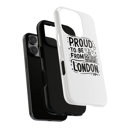 London Pride Phone Case - Proud to Be From London, UK Travel Gift, Black and White Design, Unique Phone Accessory, London Souvenir