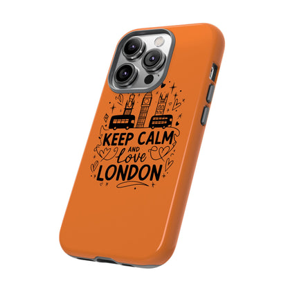 London-Themed Phone Case: Keep Calm and Love London, UK Souvenir, Travel Gift, City Lover, Smartphone Accessories, Orange Design