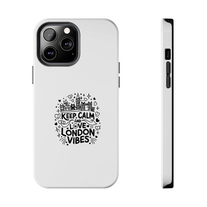 Keep Calm London Vibes Phone Case | Tough Protection for London Lovers