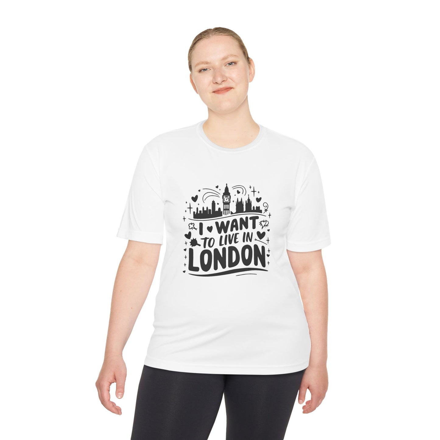 Unisex Moisture Wicking Tee - I want to live in London