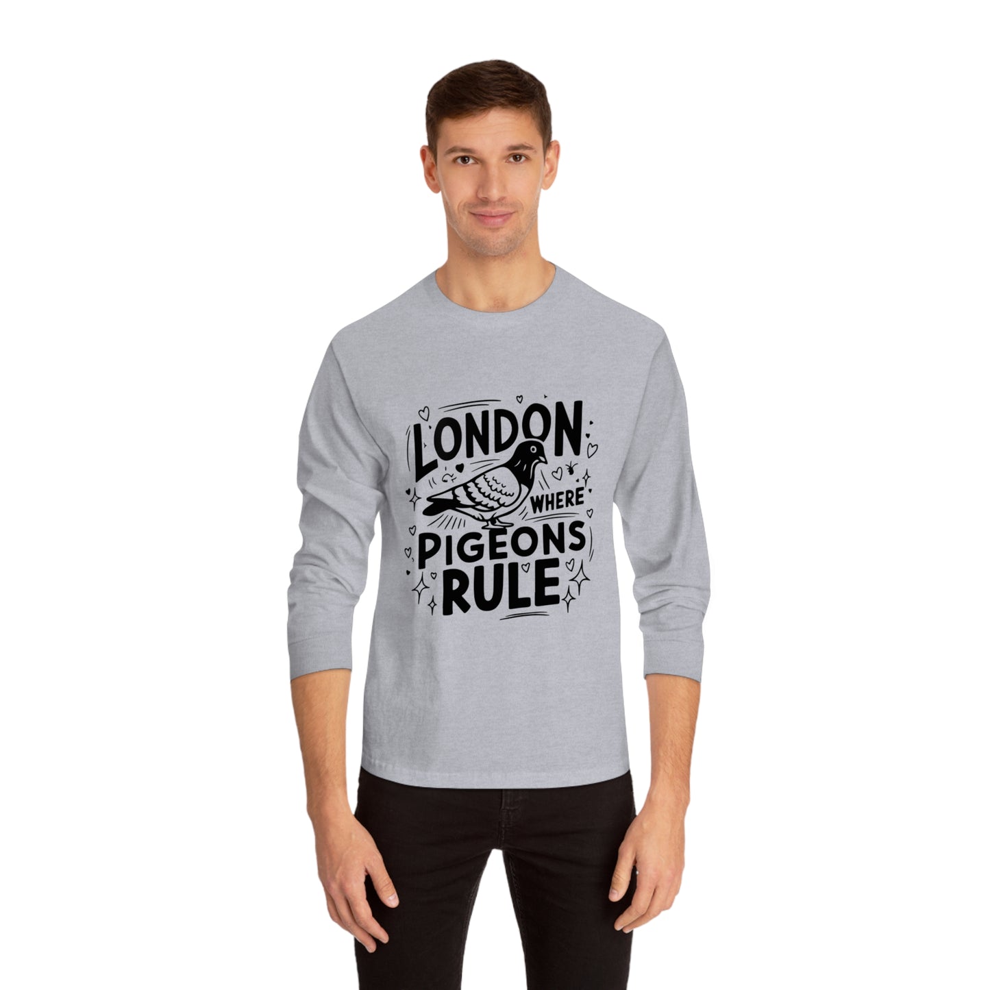 Unisex Classic Long Sleeve T-Shirt - London where pigeons rule