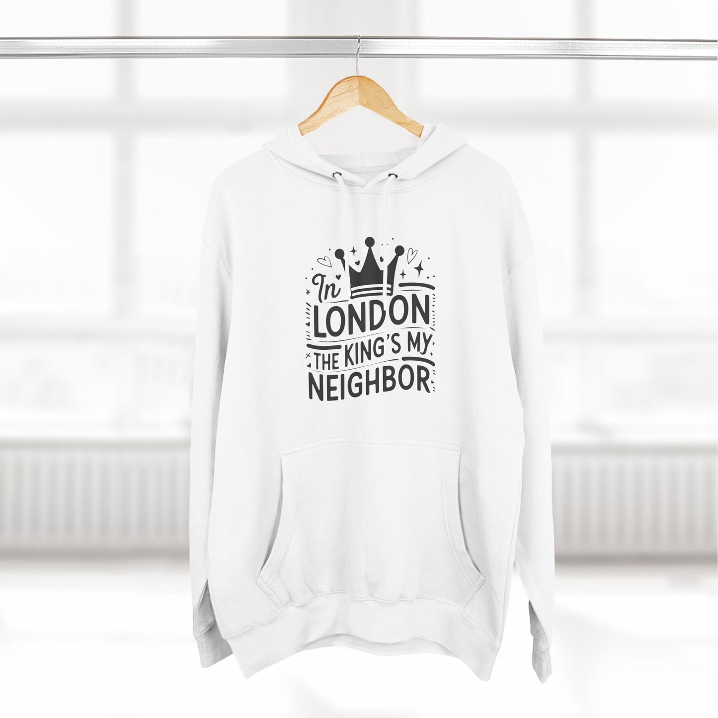 In London The King's My Neighbour Three-Panel Fleece Hoodie