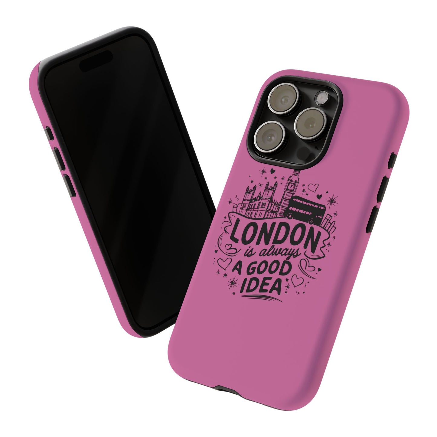 London is Always a Good Idea Phone Case, Cute iPhone Cover, London Travel Gift, Pink Protective Case, Unique Cell Phone Holder