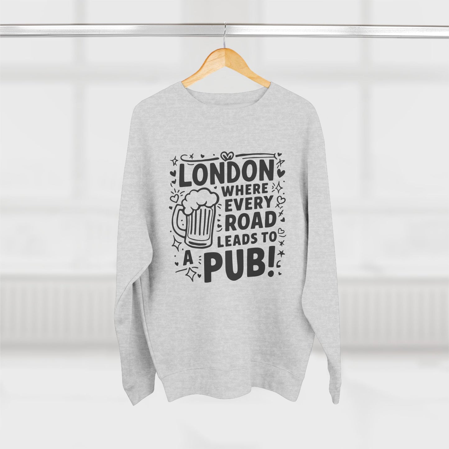 Unisex Crewneck Sweatshirt - London's Pub Leading Roads