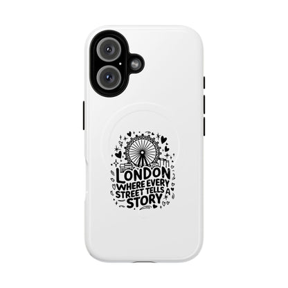 London Story Magnetic Phone Case, Tough Phone Cover, Gift for Travel Lovers, Unique London Souvenir, Storytelling Phone Accessory
