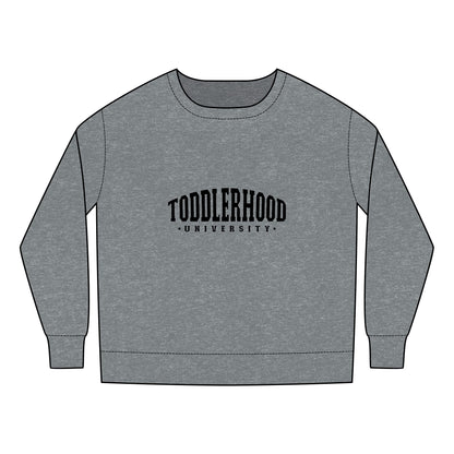 Toddlerhood University Sweatshirt - Toddler Hood - Funny Little Gangster Toddler Design - Cute Kids Crewneck for Learning & Play