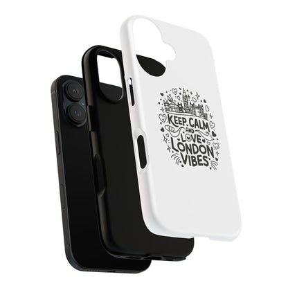 Keep Calm London Vibes Phone Case - Tough, Stylish Protection