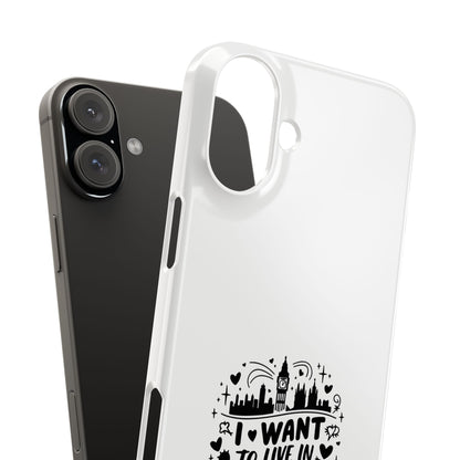 Slim Phone Case - I Want to Live in London Design | Stylish Travel Gift, Unique Phone Cover, London Lover Accessory, Urban Decor