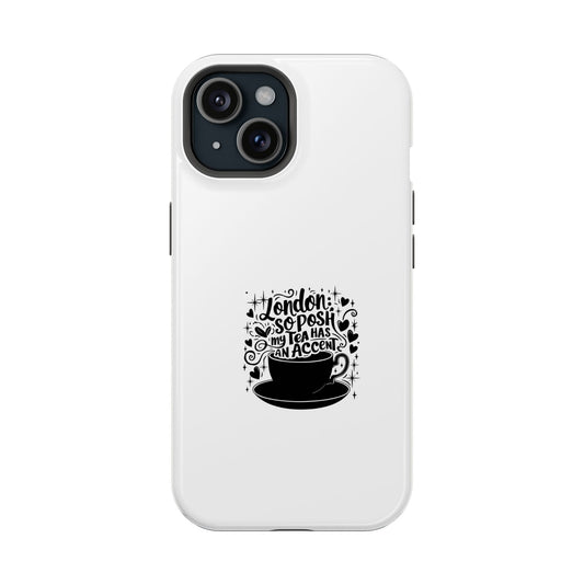 Stylish Magnetic Tough Case for Phone, Gift for Tea Lovers, Custom Phone Cover, London Tea Design, Durable Mobile Protector
