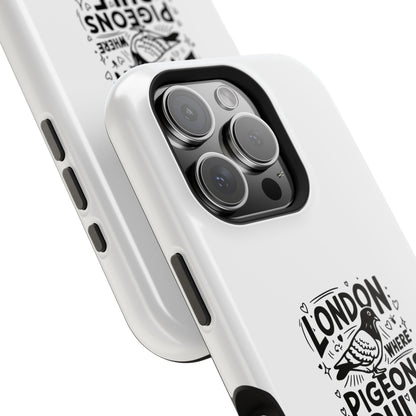 London Pigeons Rule Magnetic Tough Cases - Stylish Phone Protection for City Lovers