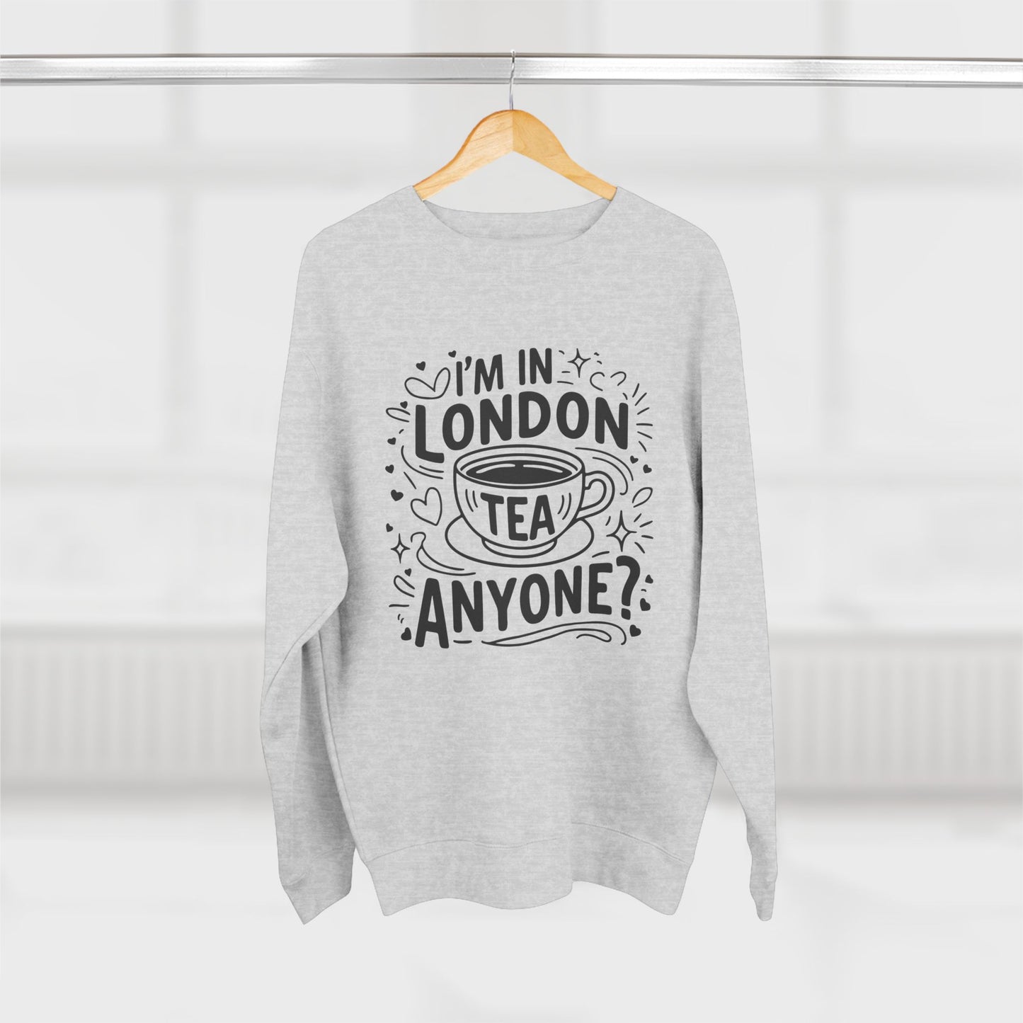 Unisex Crewneck Sweatshirt - London's Relaxing tea for Everyone