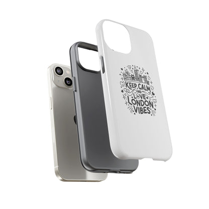 Tough Cases: Keep Calm and Love London Vibes Phone Case
