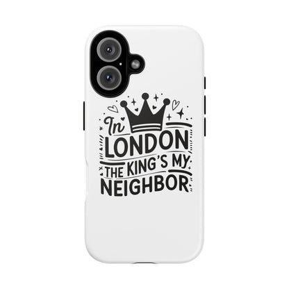 London's Neighbour Phone Case | Royalty Design for Travelers, Gifts for Friends, British Souvenir, Phone Accessory, Stylish Protection