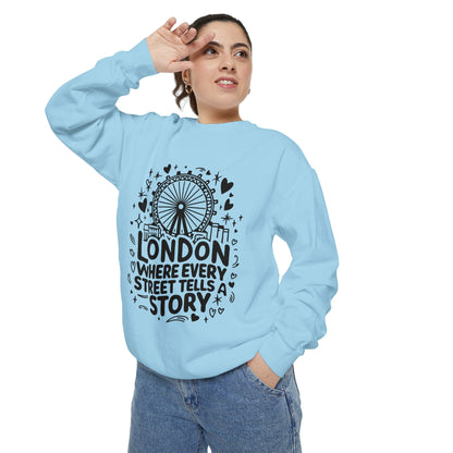 Unisex Garment-Dyed Sweatshirt - London's Story Telling Streets