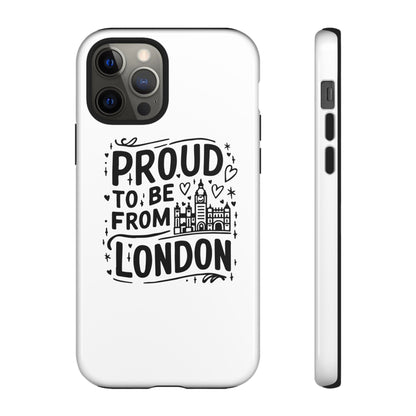London Pride Phone Case - Proud to Be From London, UK Travel Gift, Black and White Design, Unique Phone Accessory, London Souvenir