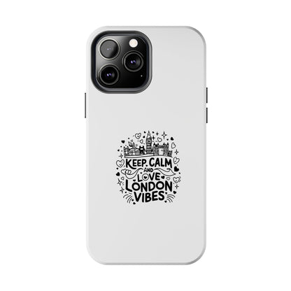 Keep Calm London Vibes Phone Case | Tough Protection for London Lovers