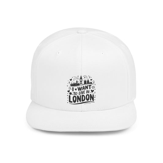 Stylish Snapback Cap, Trendy Hat for City Lovers, I Want to Live in London, Perfect Gift for Travelers, Urban Outfit, Everyday Wear