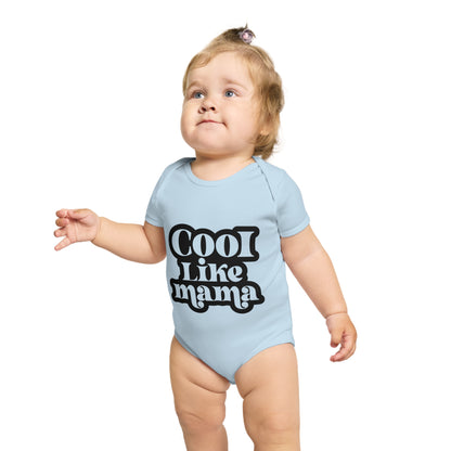Cool Like Mama Baby Bodysuit - Cute Short Sleeve Outfit for Newborns