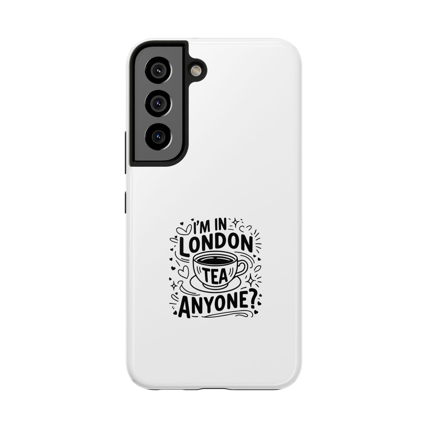 London Tea Anyone? Tough Phone Case