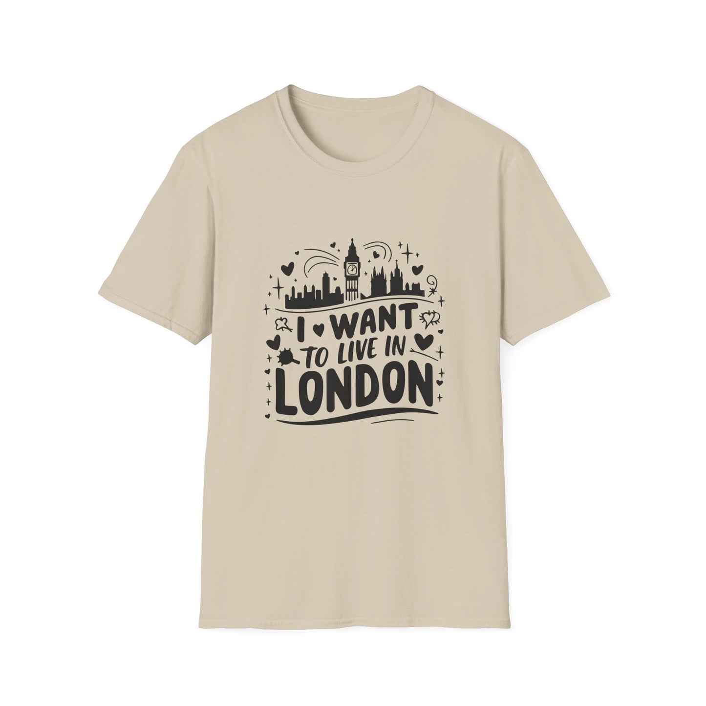 I want to live in London Unisex Softstyle T-Shirt