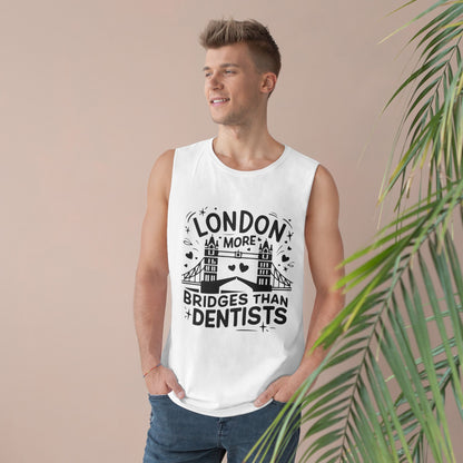 Unisex Barnard Tank - London is having most Bridges