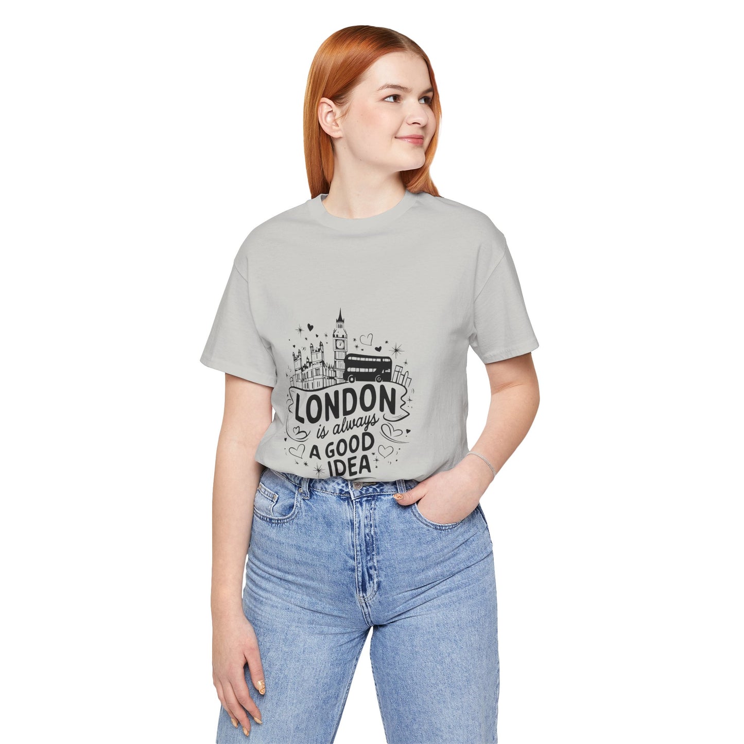 Unisex Jersey Short Sleeve Tee - London is Always a good Idea