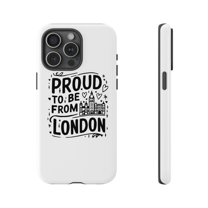 London Pride Phone Case - Proud to Be From London, UK Travel Gift, Black and White Design, Unique Phone Accessory, London Souvenir