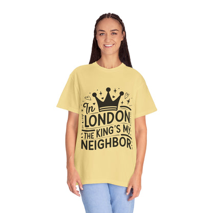Unisex Garment-Dyed T-shirt - King's Neighbour in London