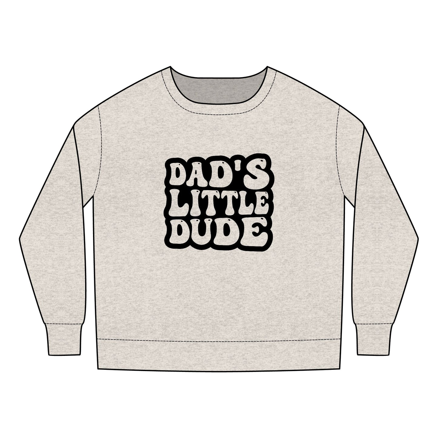 Toddler Sweatshirt - Cute Dad's Little Dude Sublimation Graphic