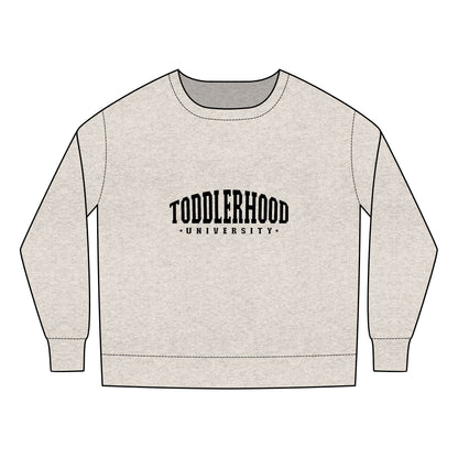 Toddlerhood University Sweatshirt - Toddler Hood - Funny Little Gangster Toddler Design - Cute Kids Crewneck for Learning & Play