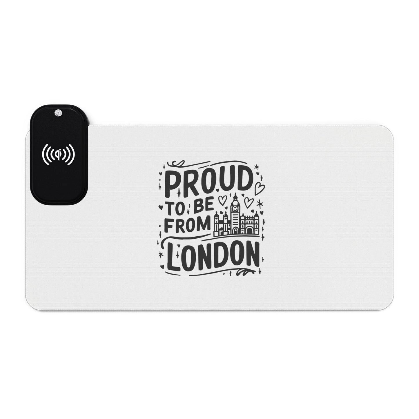 Proud to be from London - LED Gaming Mouse Pad, Wireless Charging