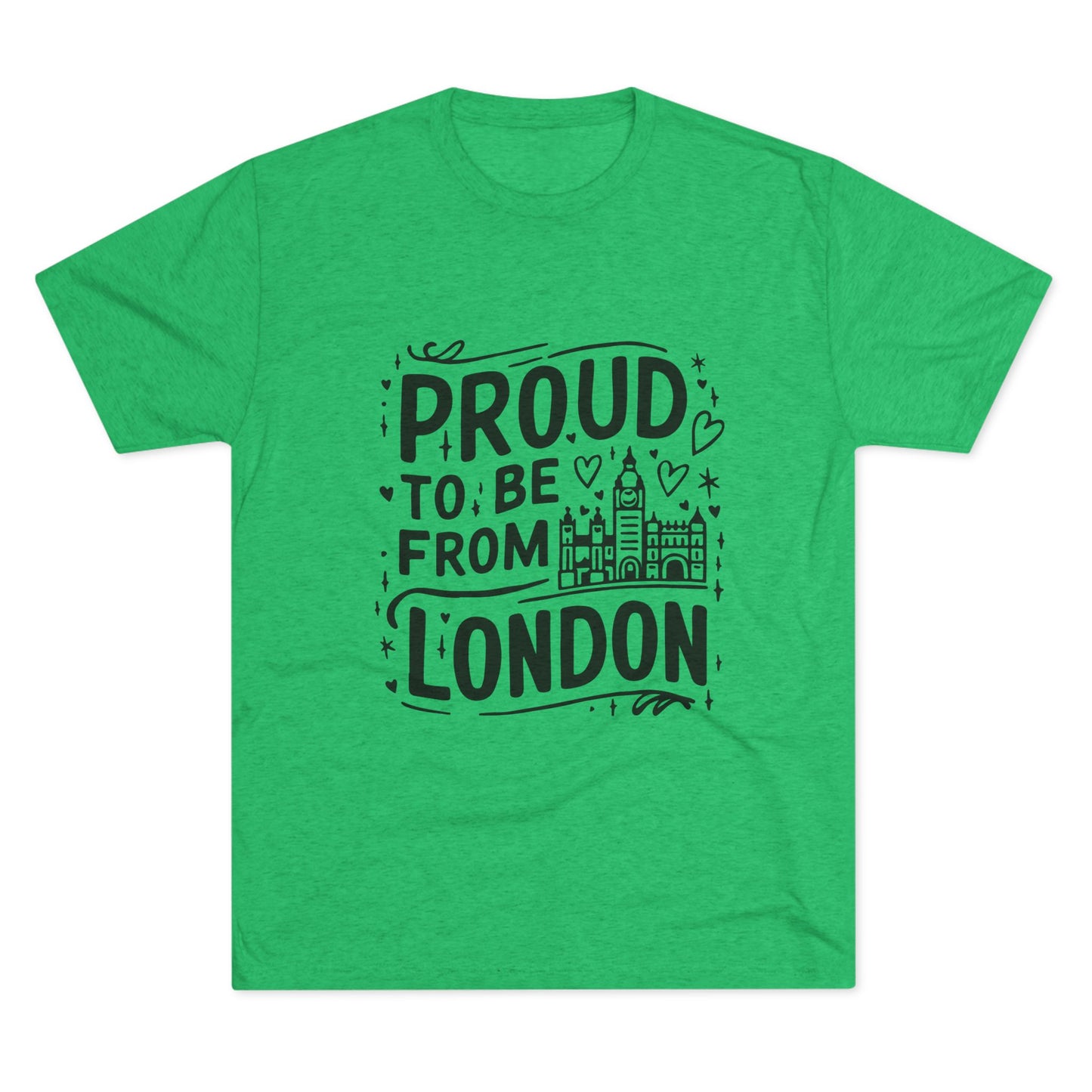 Proud To Be From London Unisex Tri-Blend Crew Tee