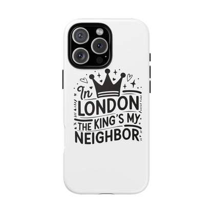 London's Neighbour Phone Case | Royalty Design for Travelers, Gifts for Friends, British Souvenir, Phone Accessory, Stylish Protection