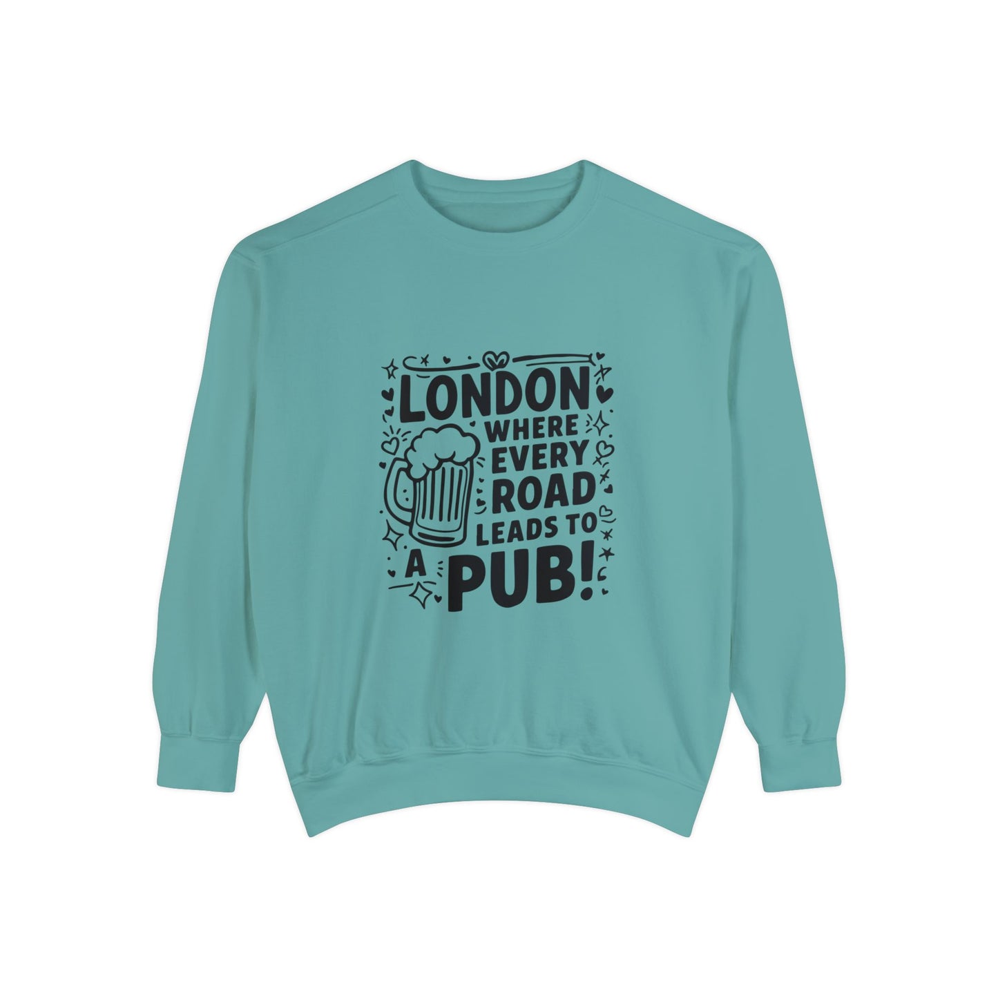 Unisex Garment-Dyed Sweatshirt Luxurious - London's Pub leading Roads