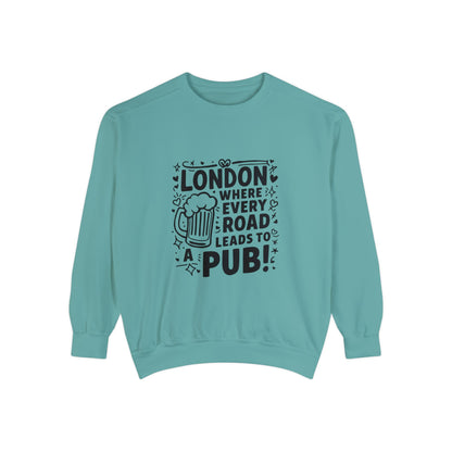 Unisex Garment-Dyed Sweatshirt Luxurious - London's Pub leading Roads