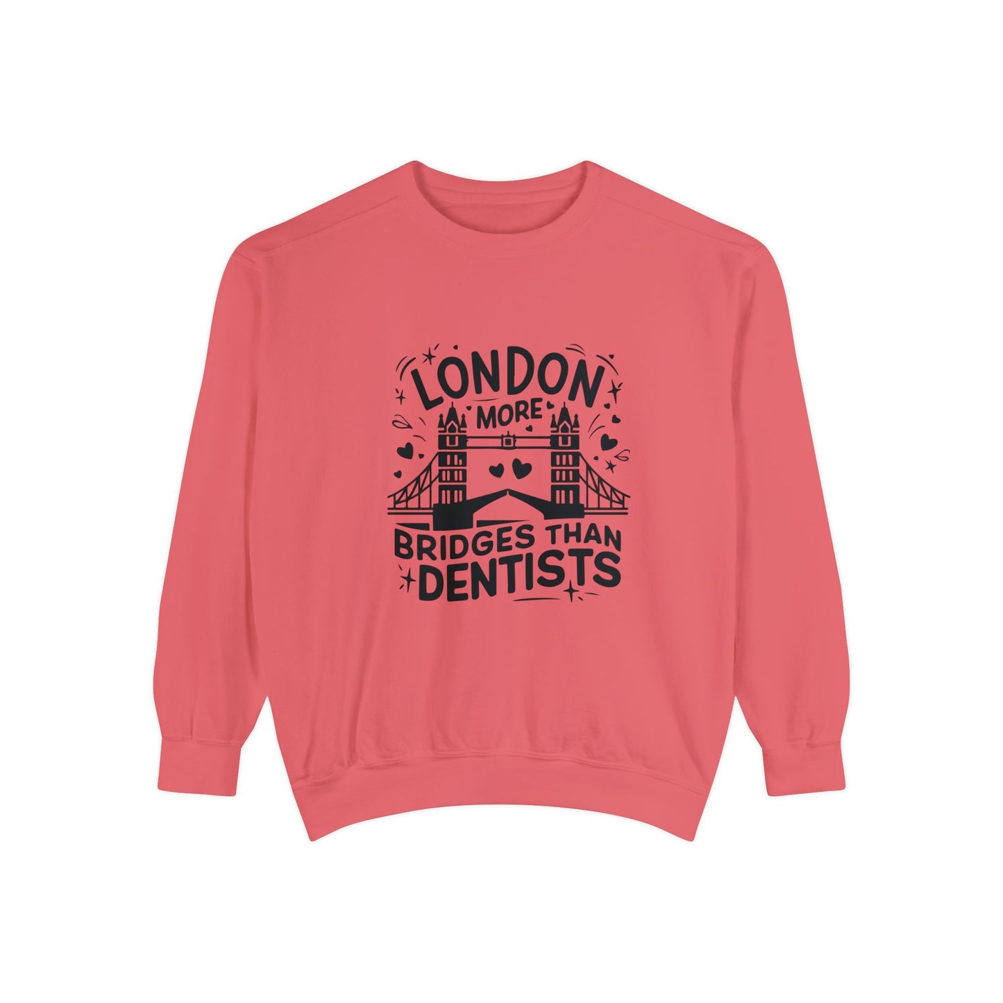 Unisex Garment-Dyed Sweatshirt Fashionable - London is having more Bridges