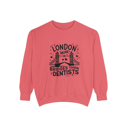 Unisex Garment-Dyed Sweatshirt Fashionable - London is having more Bridges
