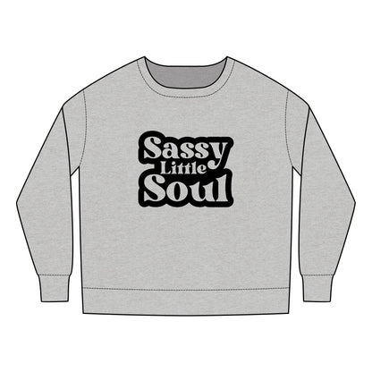 Toddler Sweatshirt - Sassy Little Soul - Cute & Comfy Kids Apparel