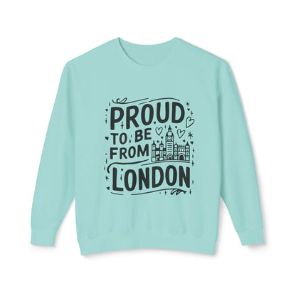 Unisex Lightweight Crewneck Sweatshirt - Proud To be From London
